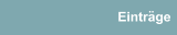 Eintr&auml;ge